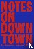 Notes On Downtown - Los Ang...