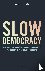 Slow democracy - Hoe we de ...