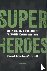 Superheroes - A scientist a...