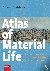 Atlas of Material Life - No...