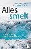 Kuipers Munneke, Peter, Calmthout, Martijn van - Alles smelt - De wereld van het ijs in een veranderend klimaat