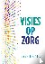 Visies op Zorg