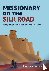 Missionary on the Silk Road...