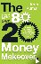 Kumar, Arun - 80-20 Money Makeover - A Simple Yet Powerful System to Transform Your Financial Future