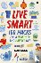 Live Smart - 100 Hacks for ...