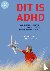Dit is ADHD - alles over de...