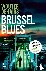 Brussel blues - Hij dacht d...
