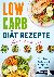 Low carb Diät Rezepte für A...