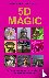 van der Pol, Ingeborg - 5D MAGIC - De Complete Ascensie Handleiding voor de 5e Dimensie