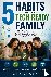 Whitaker, Daniel - 5 Habits of the Tech-Ready Family - Raising Wise, Focused, and Digitally Responsible Kids in a Fast-Changing Digital World