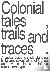 Colonial Tales, Trails and ...