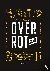 Over rot 2.0 - het geactual...