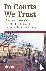 In Courts We Trust - Courts...