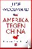 Amerika tegen China - De ni...