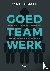 Goed teamwerk - Hoe teams b...
