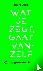 Wat je zegt, gaat vanzelf -...