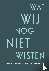 Wat wij nog niet wisten - 4...