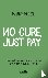 No cure, just pay - reformi...