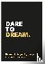 Dare to dream - De wereld i...