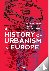 A History of Urbanism in Eu...