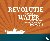 Revolutie op het water - De...