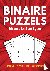 met Groot Lettertype, Puzzelboeken - Binairo Groot Lettertype - 100 Binaire Puzzels - Level: 1 van 3 Sterren - Puzzelboek voor Slechtzienden, Ouderen, Senioren, Opa en Oma - Niveau: Makkelijk voor Starters