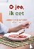 O jee, ik eet - eetboek voo...