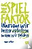 Der spielfaktor - warum wir...