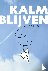 Boll, Michel - Kalm blijven