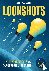 Loonshots: Grenzeloos ambit...