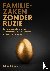 Familiezaken zonder ruzie -...