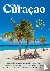 Gurchom, J. van, Mastrigt, P.C. van, Steevels, A.A. - Dit is Curacao 2024/2025 - Uitgebreide en praktische reisgids | editie 2024/2025