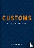 Customs - Inside anywhere, ...
