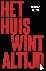 Het huis wint altijd