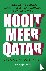 Nooit meer Qatar - Wat als ...