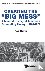 Creating The "Big Mess": A ...