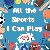 All the Sports I Can Play -...
