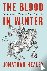 Blood in Winter - England o...