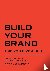 Build Your Brand Like You G...