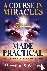 A Course in Miracles Made P...