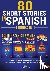 A. Lot, Acquire - 80 Short Stories In Spanish - 4 Books in 1: Improve Your Reading Comprehension With Engaging Tales Starting At Beginner's Level To Achieving Advanced