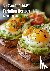 Johnson, Kelly - 50 Avocado Toast Variation Recipes