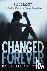 Changed Forever - My Life A...
