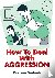 How To Deal With Aggression