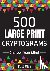 Smiles, Suzie Q. - 500 Large Print Cryptograms to Sharpen Your Mind: A Cipher Puzzle Book Volume 2