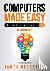 Computers Made Easy - From ...