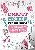 Pamela Craft, Craft - CRICUT MAKER FOR BEGINNERS - A Comprehensive Guide For Beginners To Mastering Your Cricut Maker And Designing Amazing Project