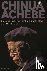 Chinua Achebe - Narrating A...