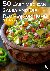 50 Easy Mexican Salsa and D...