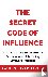 The Secret Code of Influence